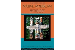 Handbook of Native American Mythology (Handbooks of World Mythology)