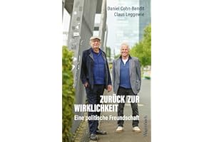 Zurück zur Wirklichkeit - Eine politische Freundschaft (Allgemeines Programm - Sachbuch)