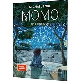 Momo: Ein Bilderbuch | Geschichte &uuml;ber die Kunst des Zuh&ouml;rens