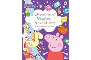 Peppa Pig: Where’s Peppa? Magical Adventures: A Search-and-Find Book