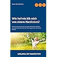 Wie befreie ich mich von einem Narzissten?: Wie Sie sich emotional von ...