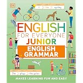 English for Everyone Junior English Grammar: A Simple, Visual Guide to English
