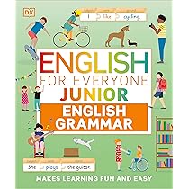 English for Everyone Junior English Grammar: Makes Learning Fun
