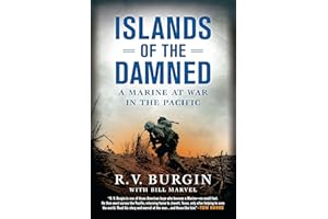 Islands of the Damned: A Marine at War in the Pacific