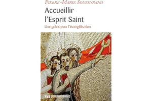 Accueillir l'esprit saint, une grâce pour l'évangélisation