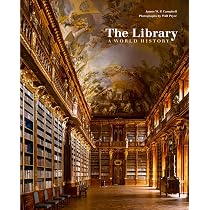 The Library: A World History: Amazon.co.uk: Campbell, James W P