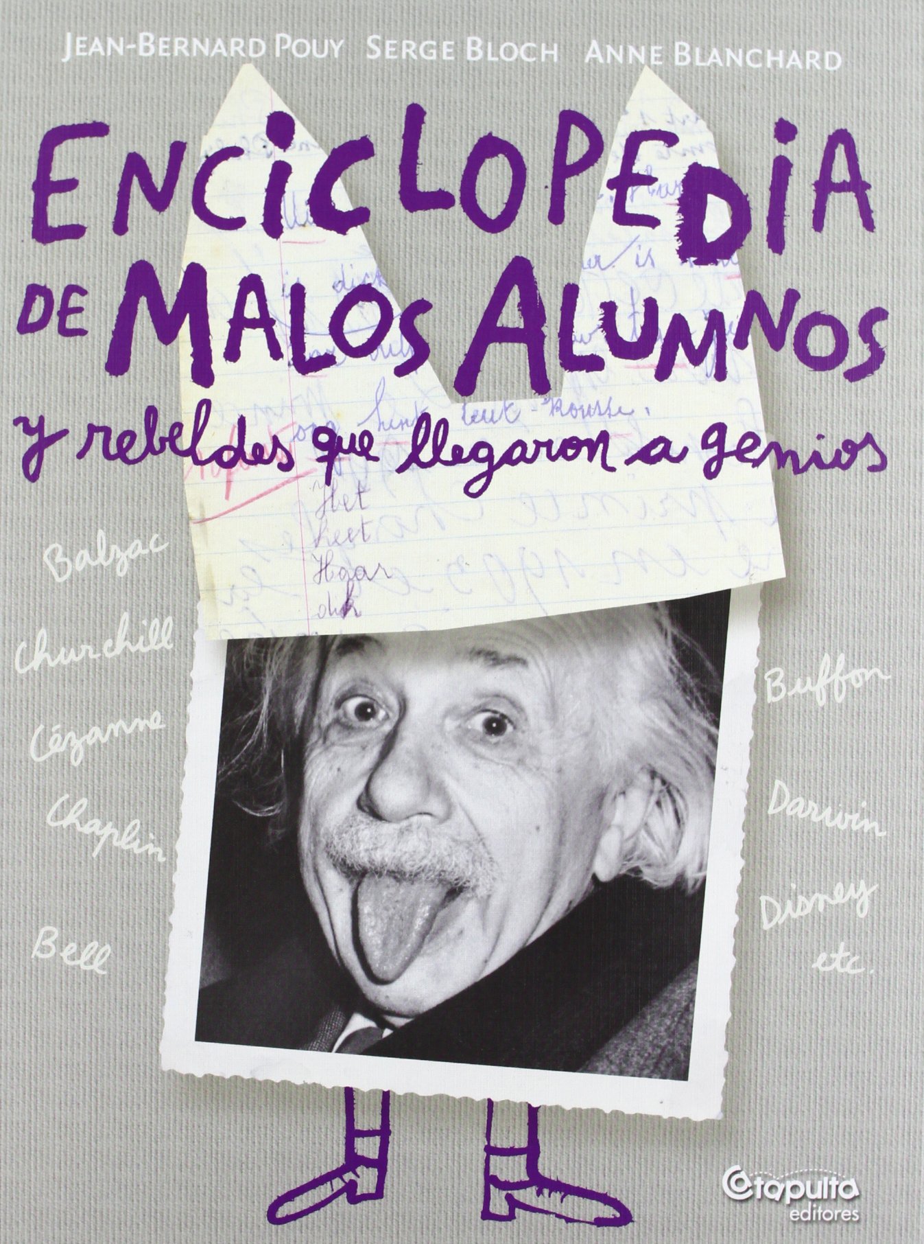 Enciclopedia De Malos Alumnos Y Rebeldes Que Llegaron A Genios