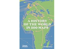 A History of the World in 500 Maps