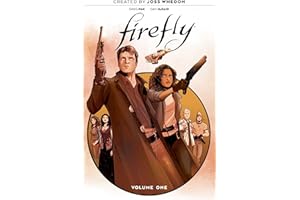 Firefly, Vol. 1 (FIREFLY UNIFICATION WAR HC)