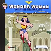Wonder Woman: La historia de la princesa amazona (MINI-SUPEHEROES)