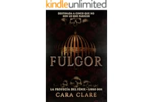 Fulgor (La Profecía del Fénix nº 2)