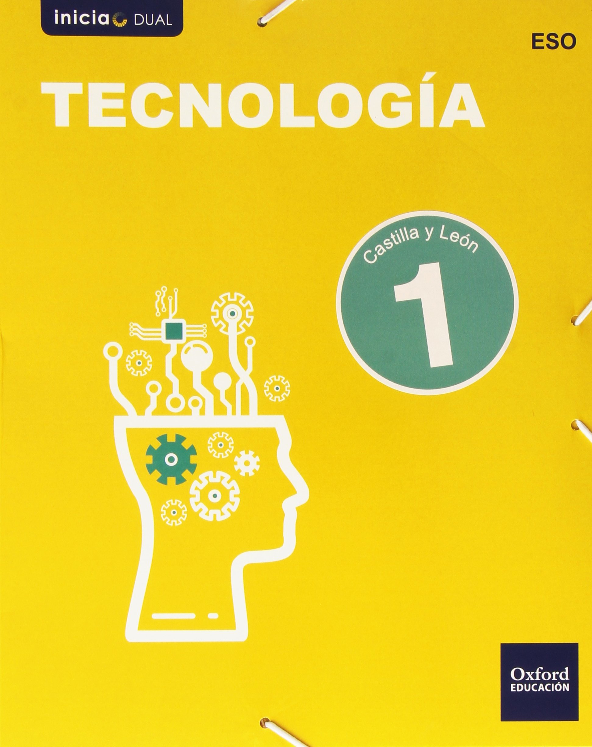 Inicia Dual Tecnología. Libro Del Alumno Castilla Y León - 1º ESO