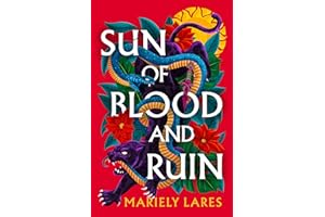Sun of Blood and Ruin: Mariely Lares: Book 1