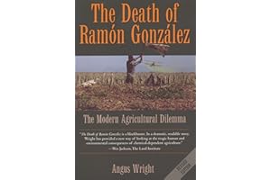 The Death of Ramón González: The Modern Agricultural Dilemma