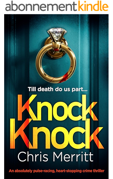 Knock Knock An Absolutely Pulse Racing Heart Stopping Crime