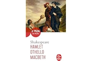 Hamlet - Othello - Macbeth
