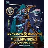 Dungeons &amp; Dragons: La leyenda de Drizzt: Diccionario Visual (Edici&oacute;n en espa&ntilde;ol)
