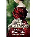 L’eredità di Agneta (Le signore di Löwenhof Vol. 1)