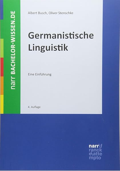 Germanistische Linguistik Eine Einfuhrung Bachelor Wissen Amazon De Busch Albert Stenschke Oliver Bucher Germanistische Linguistik Eine Einfuhrung Bachelor Wissen Amazon De Busch Albert Stenschke Oliver Bucher