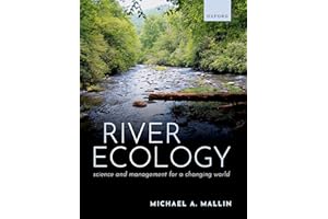 River Ecology: Science and Management for a Changing World