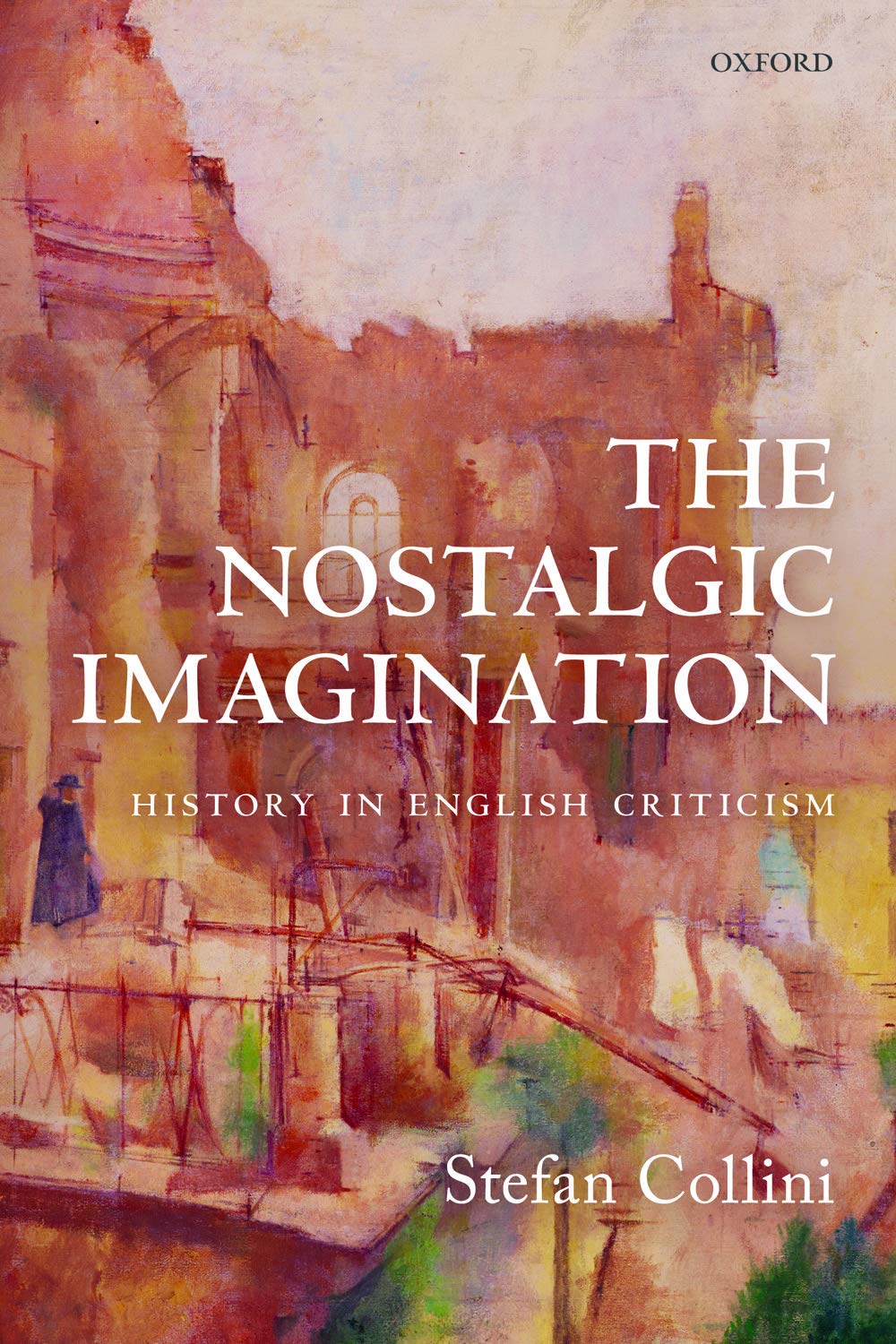The Nostalgic Imagination: History in English Criticism