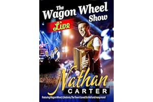 The Wagon Wheel Show: Live [DVD]