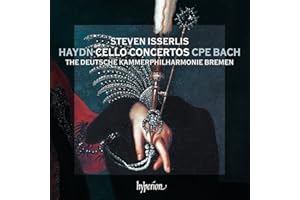 Joseph Haydn; Carl Philipp Emanuel Bach: Cello Concertos [Steven Isserlis; Deutsche Kammerphilharmonie Bremen] [Hyperion A68162]