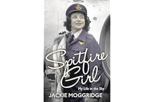 Spitfire Girl: My Life in the Sky