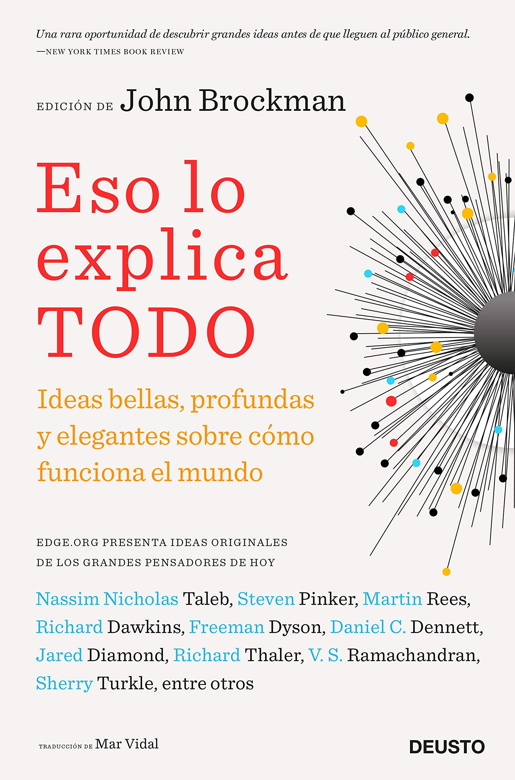 Eso lo explica todo: Ideas bellas, profundas y elegantes sobre cómo funciona el mundo