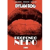 Dylan Dog. Profondo nero. Nuova ediz.