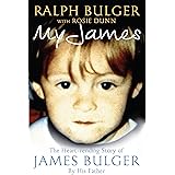My James: The Heartrending Story of James Bulger by His Father
