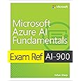 Exam Ref AI-900 Microsoft Azure AI Fundamentals