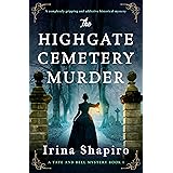 The Highgate Cemetery Murder: A completely gripping and addictive historical mystery (A Tate and Bell Mystery Book 1) (Englis