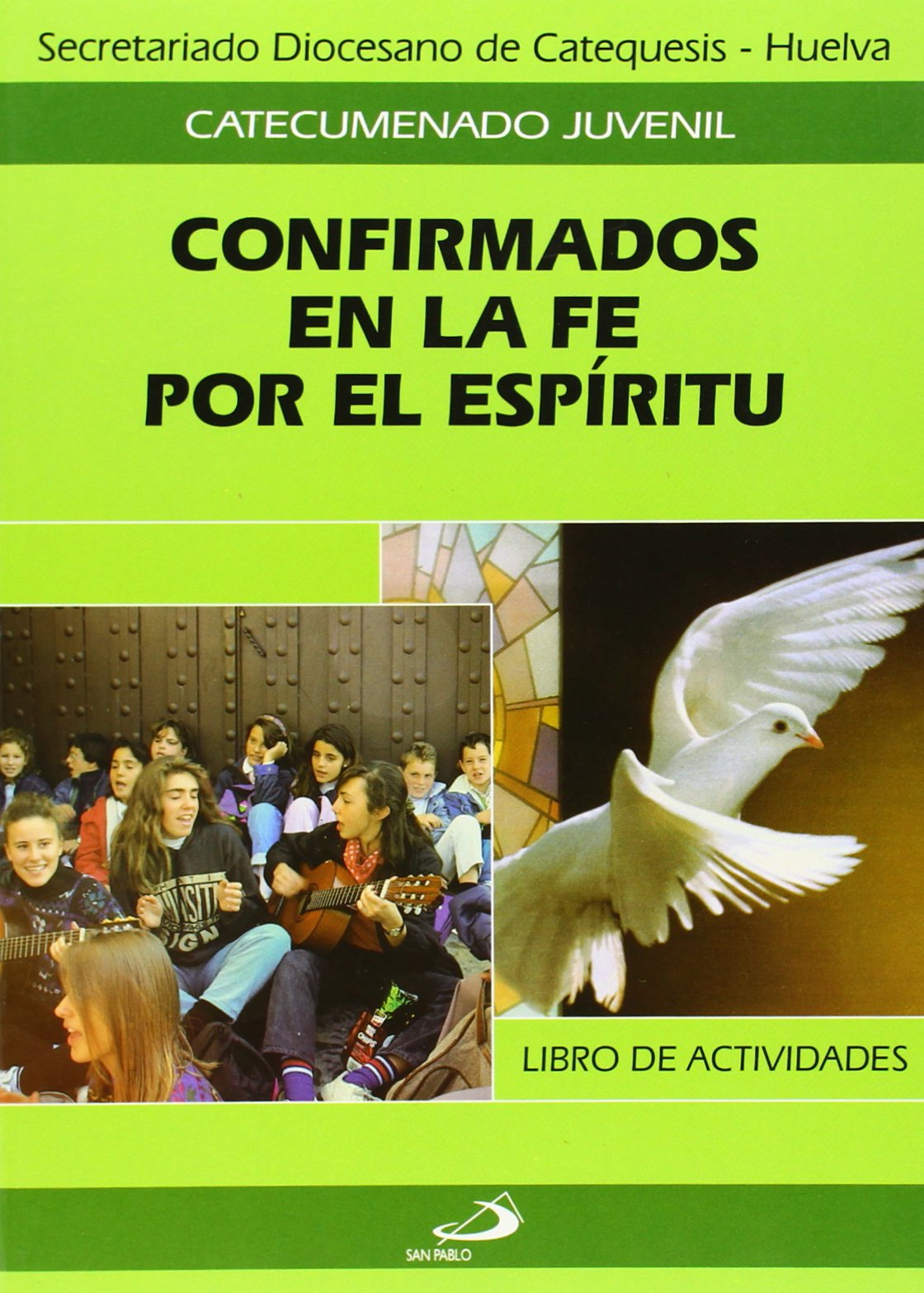 Confirmados en la fe por el espíritu. Cuaderno del alumno
