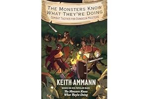 The Monsters Know What They're Doing: Combat Tactics for Dungeon Masters: Volume 1