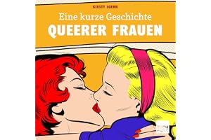 Eine kurze Geschichte queerer Frauen