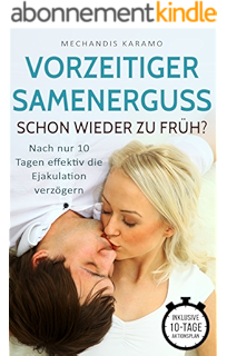 Vorzeitiger Samenerguss Wie Sie Mit Den Geheimen Tricks Der