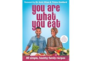 You Are What You Eat: Packed with 80 delicious recipes and expert healthy lifestyle advice – the official companion to the hit TV show