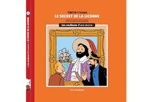 Le Secret de la Licorne: Les coulisses d'une oeuvre: 11