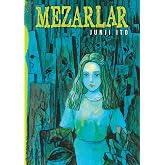 Mezarlar - Junji İto
