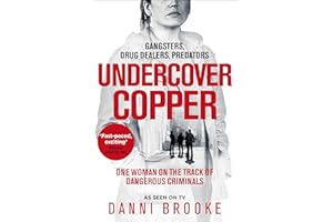 Undercover Copper: One Woman on the Track of Dangerous Criminals