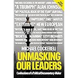 Unmasking Our Leaders: Confessions of a Political Documentary-Maker