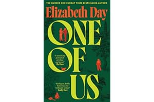 One of Us: The new and compulsive Sunday Times bestselling novel from Elizabeth Day; a suspenseful and thrilling insight into politics and privilege