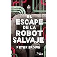 El Escape De La Robot Salvaje / the Wild Robot Escapes: 2