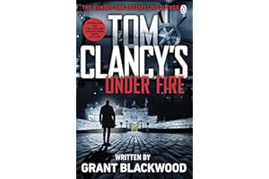 Tom Clancy's Under Fire: INSPIRATION FOR THE THRILLING AMAZON PRIME SERIES JACK RYAN