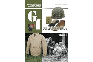 The G.i. Collector's Guide: U.s. Army Service Forces Catalog, European Theater of Operations (1)