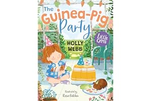 The Guinea-Pig Party: An adorable new animal tale from internationally bestselling author Holly Webb (Little Gems)