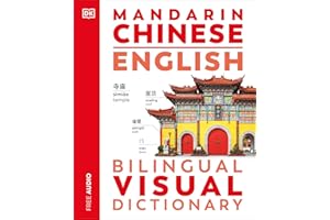 Mandarin Chinese English Bilingual Visual Dictionary (DK Bilingual Visual Dictionaries)