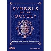 Symbols of the Occult: A Directory of over 500 Signs, Symbols and Icons