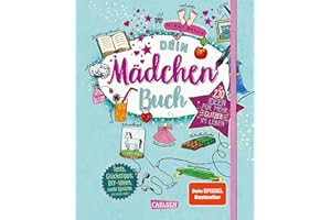 Dein Mädchenbuch: über 230 Ideen für mehr Glitzer im Leben: Tests, Tipps, Achtsamkeitsübungen, DIY-Ideen, coole Sprüche und vieles mehr: 1